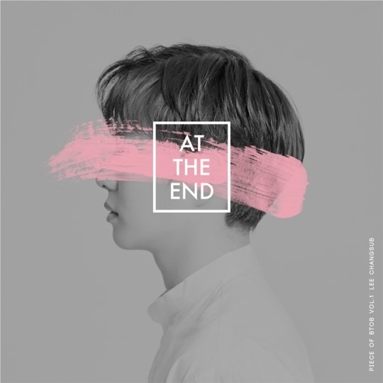 BTOB チャンソプ、ソロ曲「AT THE END」カバーイメージ公開…作詞＆作曲