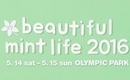 春の音楽フェス「beautiful mint life 2016」第1弾ラインナップ発表…10CMからロイ・キムまで
