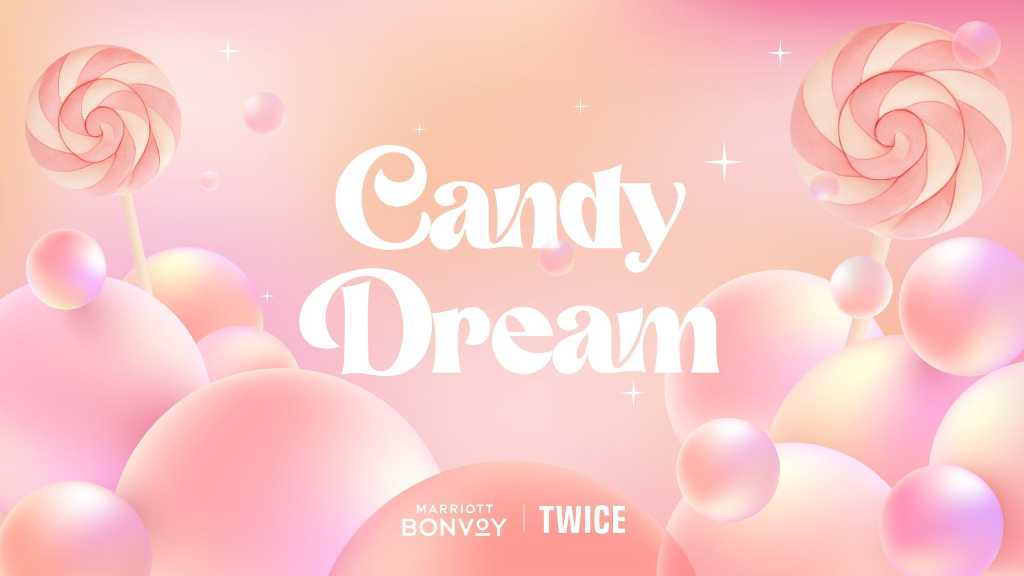 TWICE「Marriott Bonvoy」との特別コラボレーション「キャンディー・ドリーム」を展開