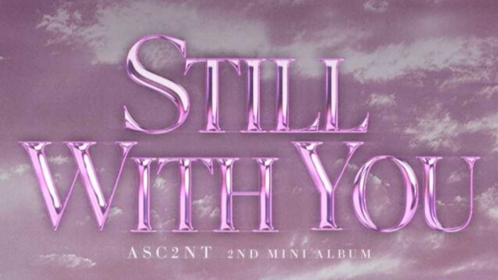 ASC2NT、9月4日に2ndミニアルバム「Still with you」でカムバック