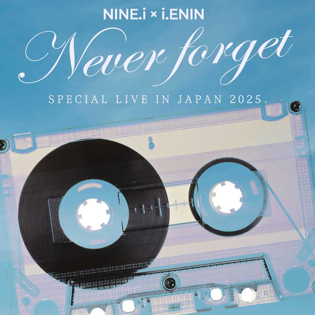 NINE․i、日本活動休止前のスペシャルライブが決定!12月に東京&大阪で開催