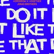 TOMORROW X TOGETHER、ジョナス・ブラザーズとのコラボが実現！「Do It Like That」7月7日にリリース