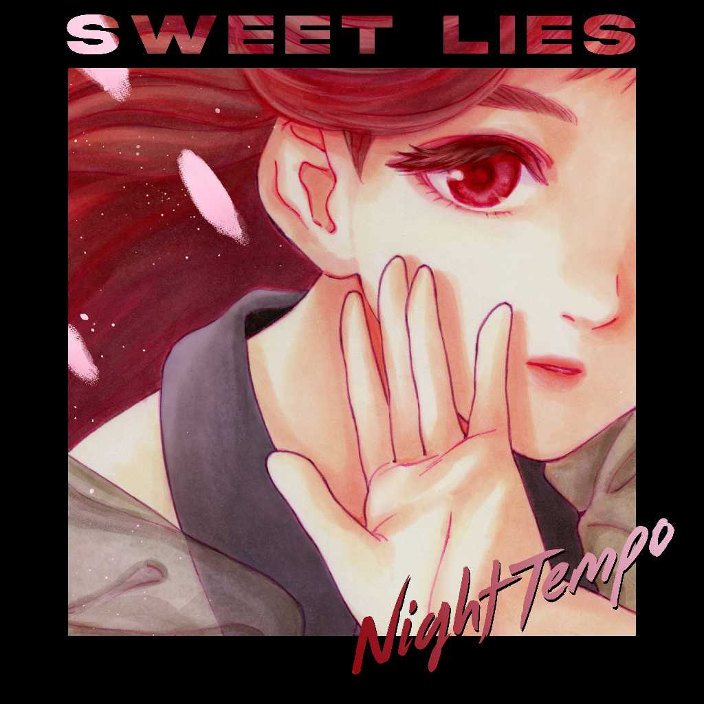 Night Tempo「Sweet Lies(Neon Mix)」を本日リリース!ボーカルは元AKBの竹内美宥
