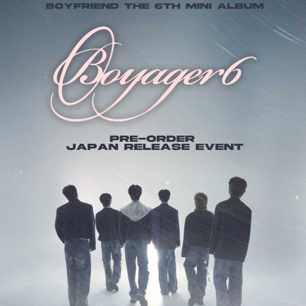 BOYFRIEND、デビュー15周年記念ミニアルバム「Boyager 6」発売決定！5月に東京にてリリースイベントを開催