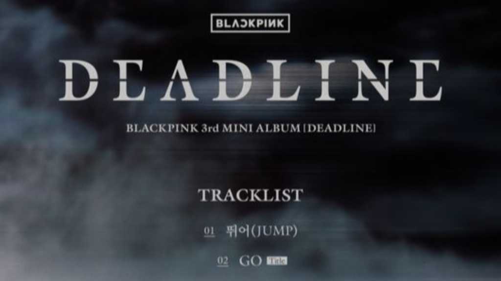 BLACKPINK reveals tracklist for their upcoming album 'DEADLINE', featuring 5 songs, including the title track 'GO'.