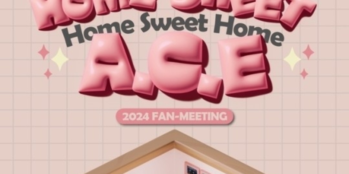 A.C.E to hold "HOME SWEET A.C.E" solo fan meeting in Seoul on April 20, 2024, after 3 years.
