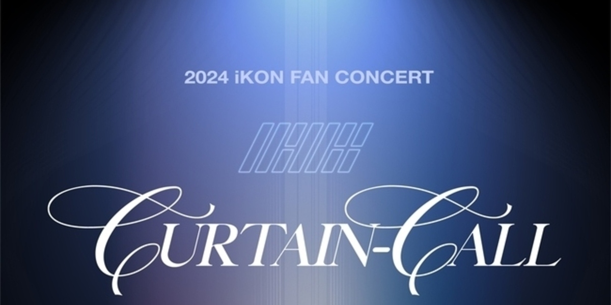 iKON confirms "2024 iKON FAN CONCERT: CURTAIN-CALL" at KBS Arena on March 9th, sharing energy from world tour with fans.