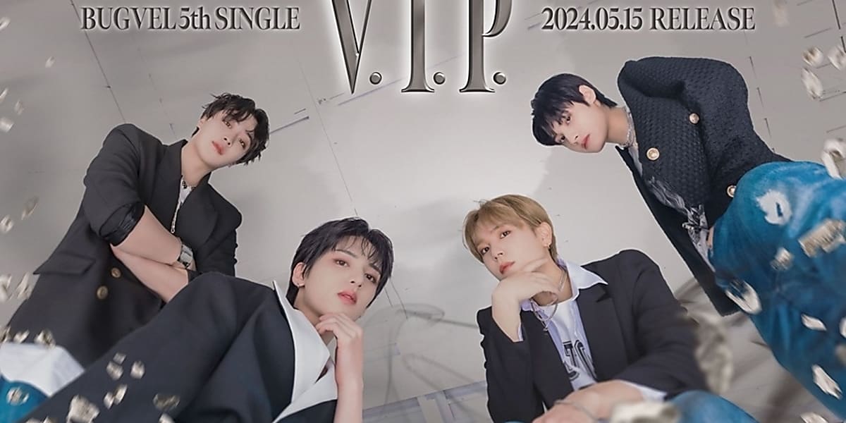BUGVEL to release 5th single "V.I.P./Clover" on May 15th, showcasing their growth and new music style.