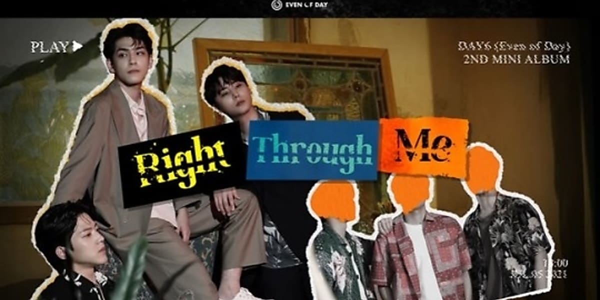 DAY6（Even of Day）、タイトル曲「Right Through Me」MV公開…切ない ...
